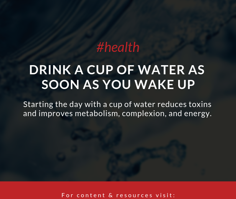Drink A Cup Of Water As Soon As You Wake Up