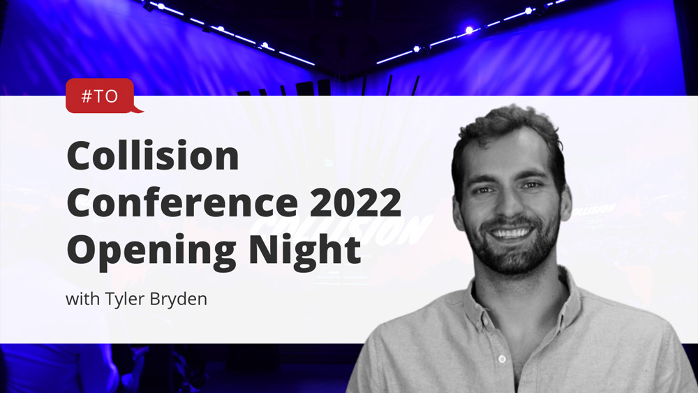 Collision Conference 2022 Opening Night