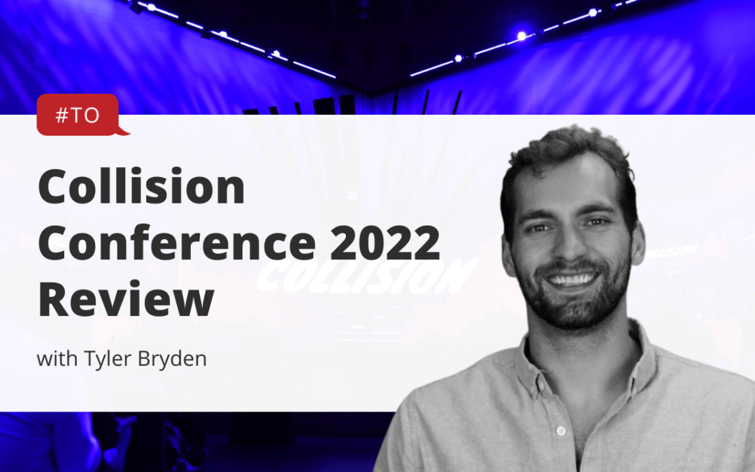 Collision Conference 2022 Review