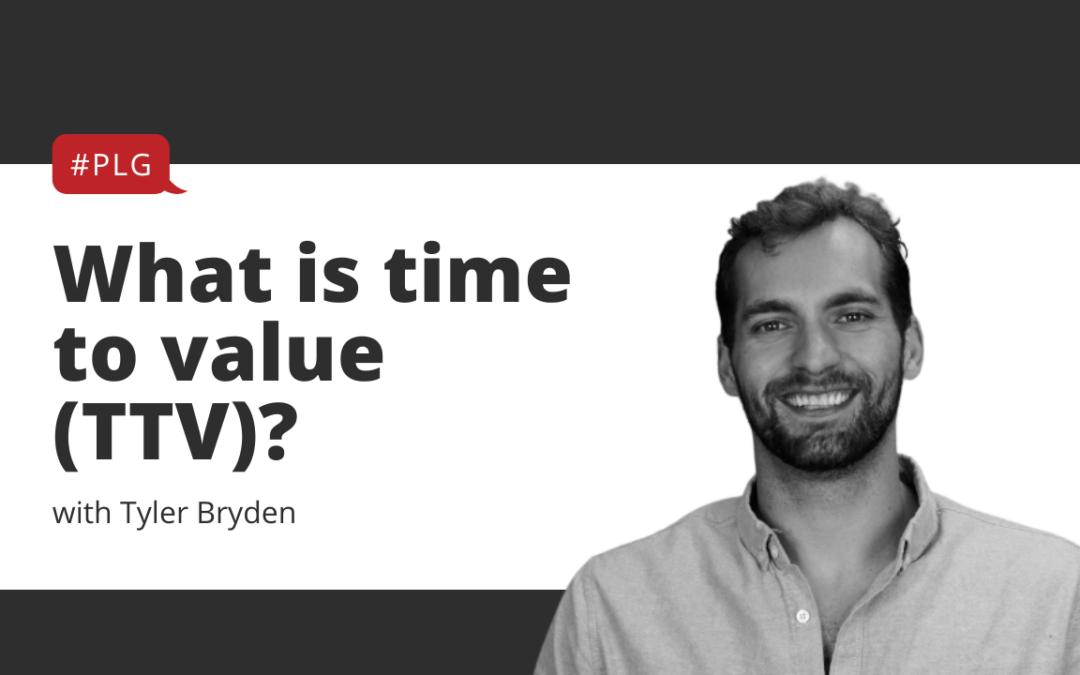 What is time to value (TTV)?