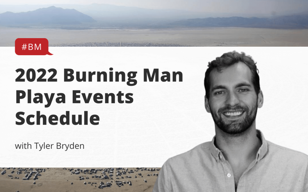 2022 Burning Man Playa Events Schedule