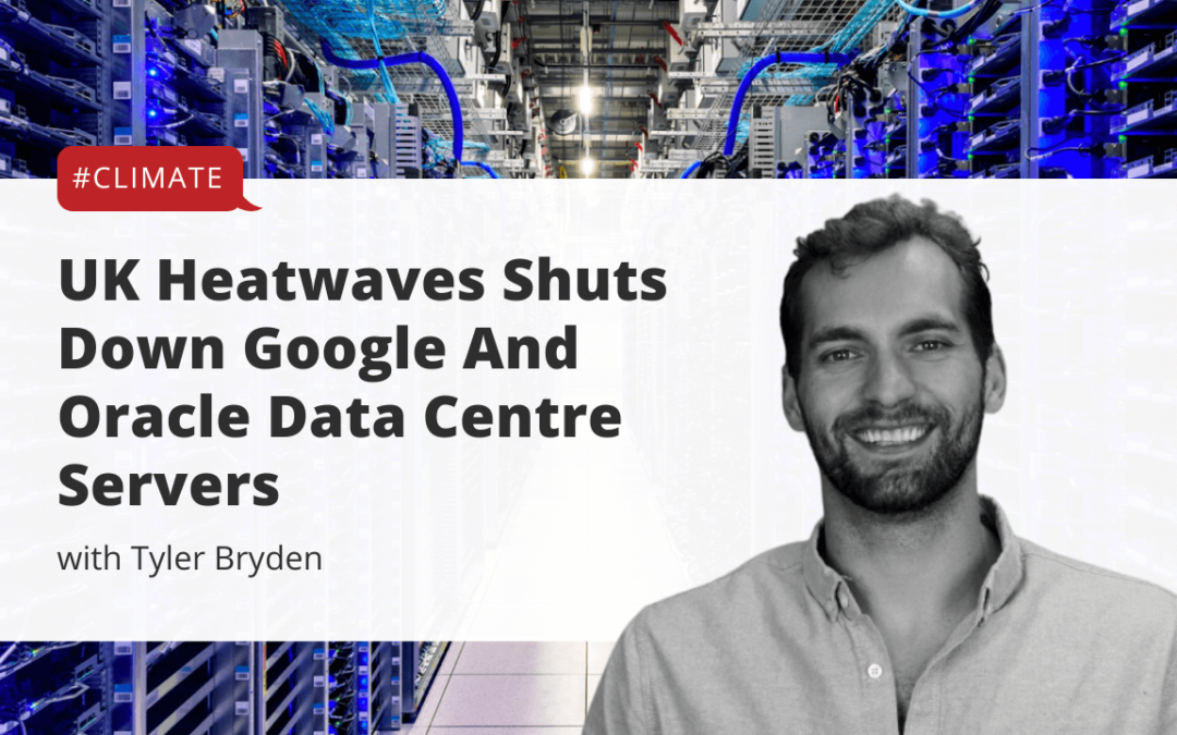 UK Heatwave Shuts Down Google And Oracle Data Centre Servers