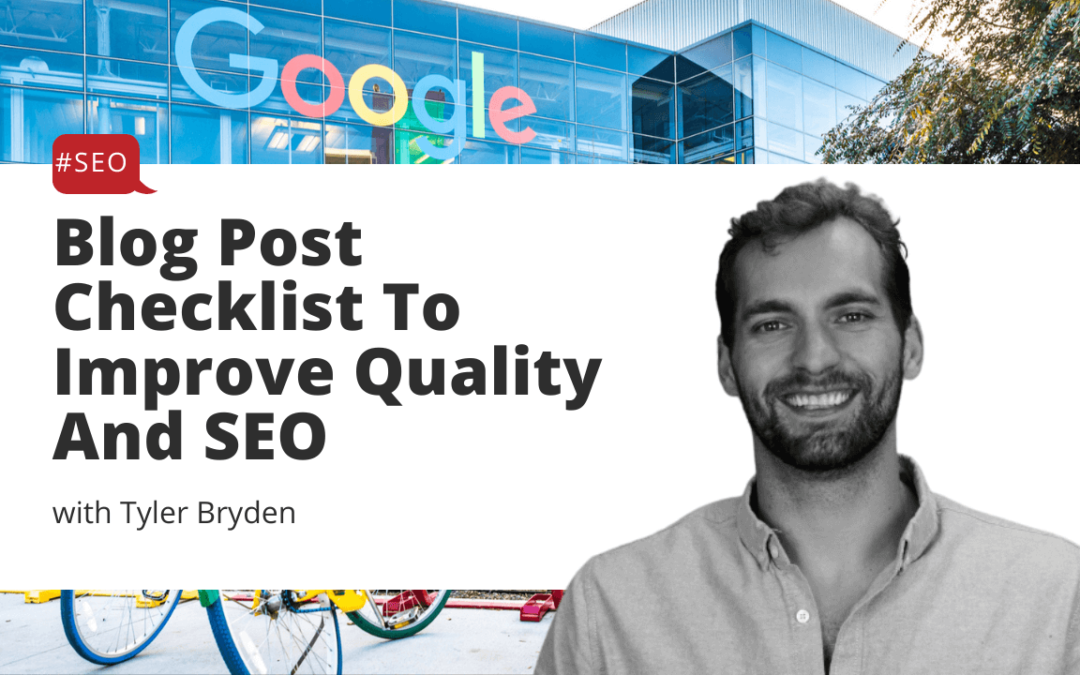 Blog Post Checklist To Improve Quality And SEO
