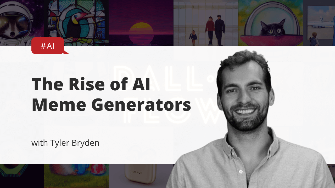 AI Meme Generator - Tyler Bryden, Marketing